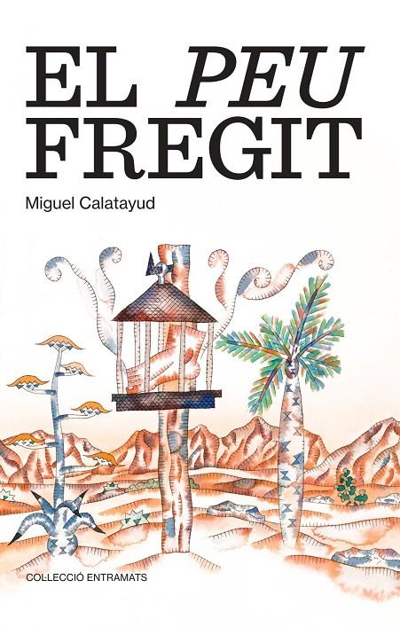 El peu fregit | 9788411561228 | "Calatayud, Miguel"