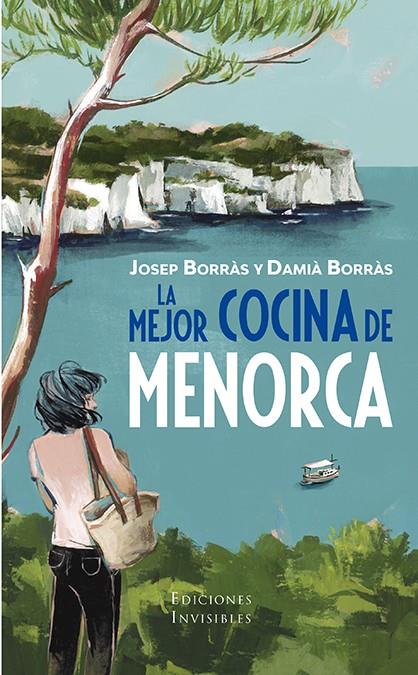 LA MEJOR COCINA DE LA ISLA DE MENOR | 9788412100068 | Borràs Anglada, Josep / Borràs Barber, Damià