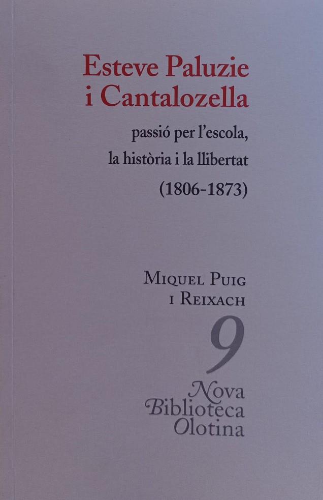 Esteve Paluzie i Cantalozella, passió per l'escola, la història i la llibertat ( | 9788493499938 | Puig Reixach, Miquel