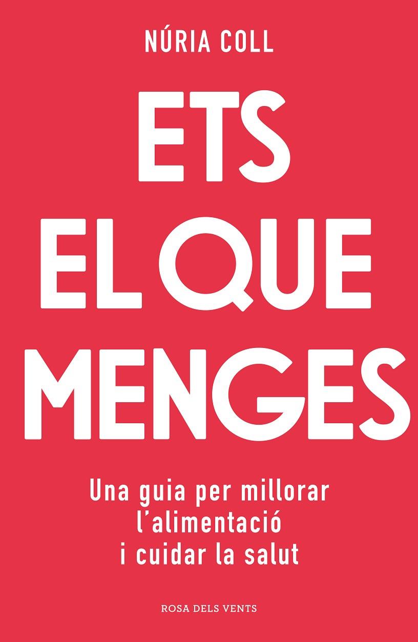 Ets el que menges | 9788418062704 | Coll, Núria