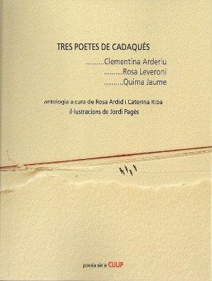 Tres poetes de Cadaqués | 9788481280227 | Ardid, Rosa/ Riba, Caterina (eds.)