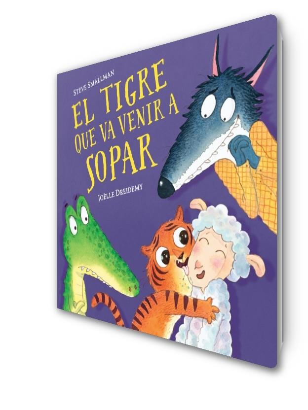 El tigre que va venir a sopar (L'ovelleta que va venir a sopar. Llibre de cartró | 9788448859657 | Smallman, Steve / Dreidemy, Joëlle