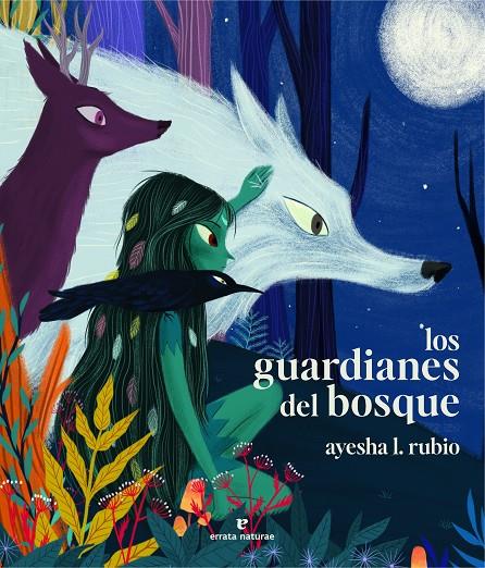 Los guardianes del bosque | 9788419158659 | Rubio, Ayesha L.