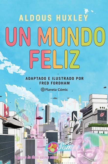 Un mundo feliz (novela gráfica) | 9788411404266 | Huxley, Aldous / Fordham, Fred