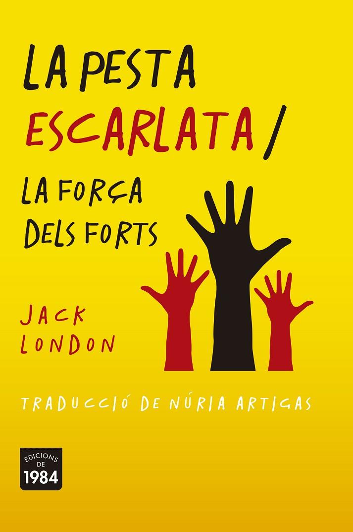 La pesta escarlata / La força dels forts | 9788416987788 | LONDON, JACK