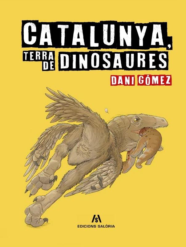 Catalunya, terra de dinosaures | 9788412937084 | , DANI GÓMEZ