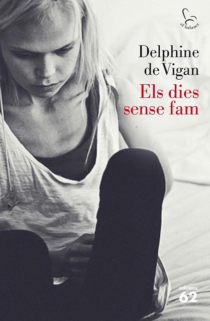 Els dies sense fam | 9788429771572 | Vigan, Delphine de