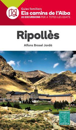 RIPOLLES -ELS CAMINS DE L'ALBA ALPINA | 9788480907620 | BROSEL JORDA, ALFONS