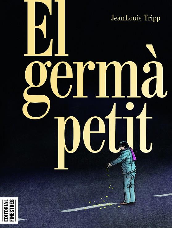 El germà petit | 9788419523211 | Tripp, JeanLouis