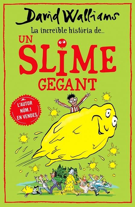 La increïble història de... - Un slime gegant | 9788418483011 | Walliams, David