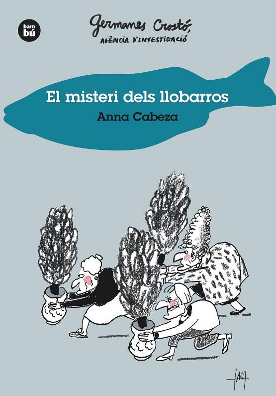 El misteri dels llobarros. Germanes Crostó, agència d'investigació | 9788483435014 | Cabeza, Anna