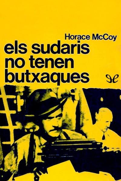 Els sudaris no tenen butxaques | 9788429724745 | Mccoy, Horace