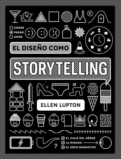 EL DISEÑO COMO STORYTELLING | 9788425231865 | Lupton, Ellen