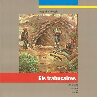 Els trabucaires | 9788415808534 | VILAR I VERGÉS, JOEP