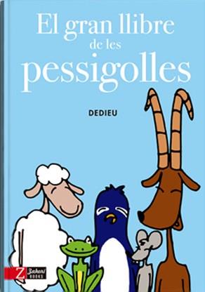 El gran llibre de les pessigolles | 9788494713514 | DEDIEU