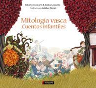 MITOLOGIA VASCA - CUENTOS INFANTILES | 9788416350285 | Alonso Picabea, Aitziber / Atxukarro Estomba, Bakarne / Zubialde Grajirena, Izaskun