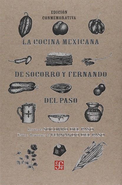 La cocina mexicana de Socorro y Fernando del Paso | 9786071644190 | Paso, Fernando del/Paso, Socorro del