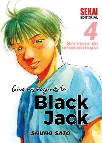 GIVE MY REGARDS TO BLACK JACK 4 SERVICIO DE NEONATOLOGIA | 9788412393088 | Sato,Shuho