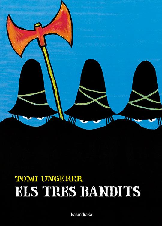 Els tres bandits | 9788484645511 | Ungerer, Tomi