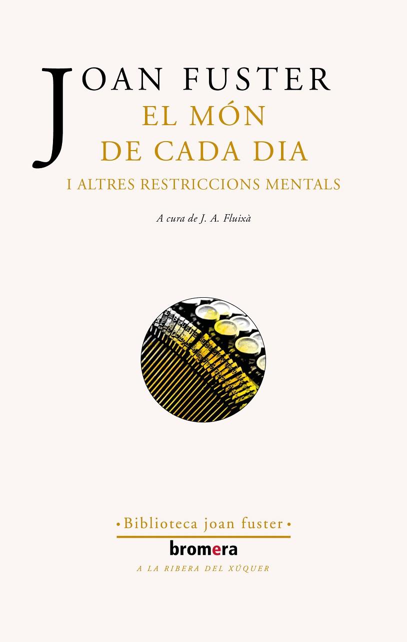 EL MÓN DE CADA DIA I ALTRES RESTRICCIONS MENTALS | 9788413582825 | Fuster, Joan