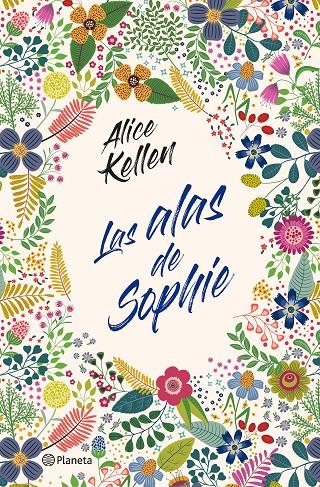 Las alas de Sophie | 9788408232841 | Kellen, Alice