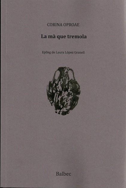 La mà que tremola | 9788481289893 | Oproae, Corina