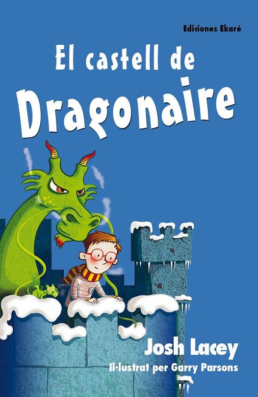 EL CASTELL DE DRAGONAIRE | 9788494495946 | Lacey, Josh