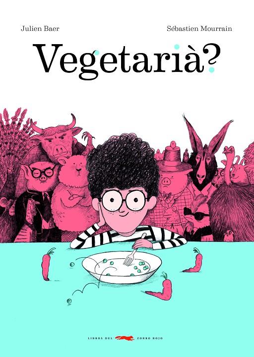 Vegetarià? | 9788412078992 | Baer, Julien