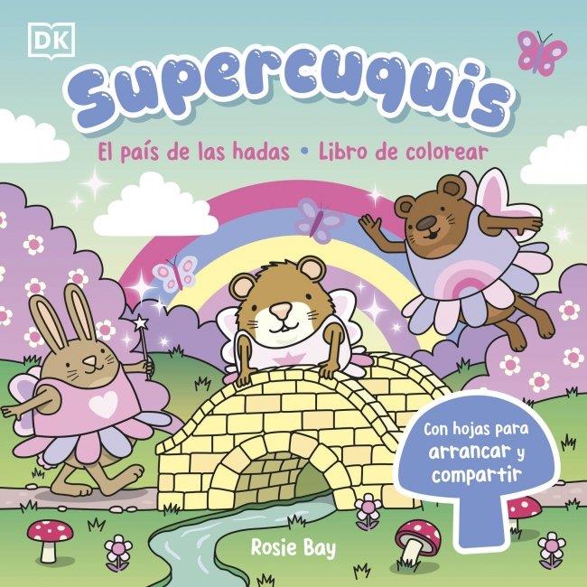Supercuquis - El país de las hadas: Libro de colorear | 9780241825365 | Bay, Rosie