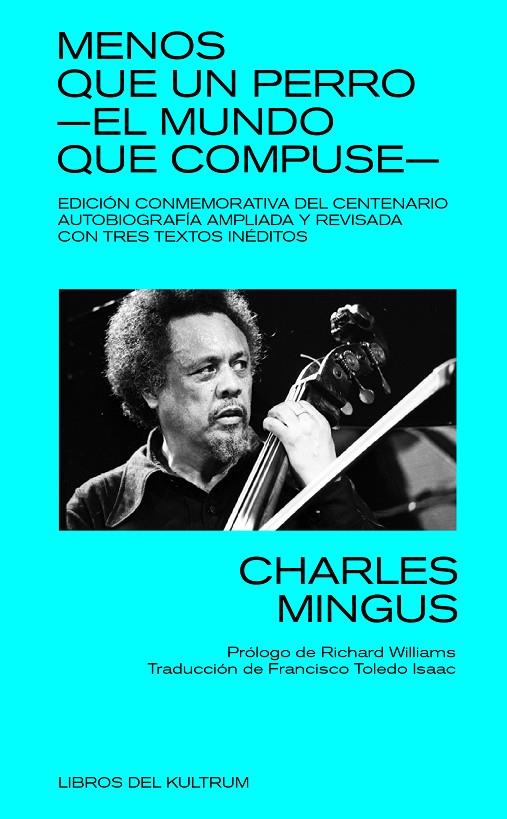 Menos que un perro | 9788418404221 | Toledo Isaac, Francisco / Mingus, Charles