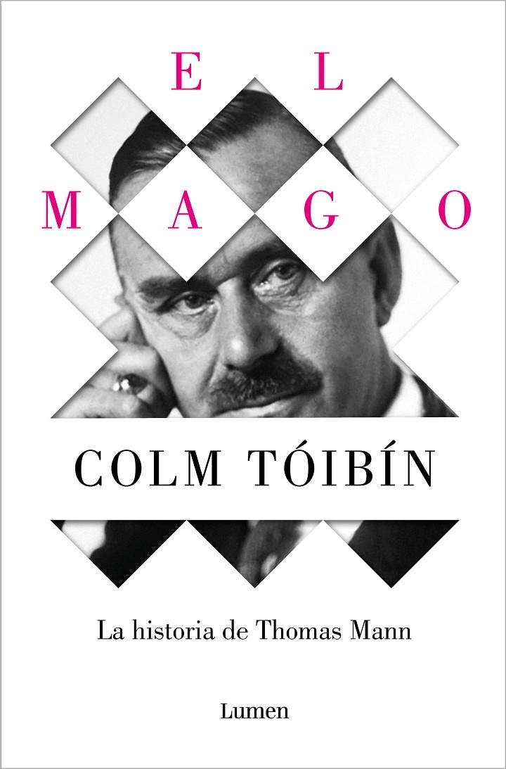 El Mago. La historia de Thomas Mann | 9788426488916 | Tóibín, Colm