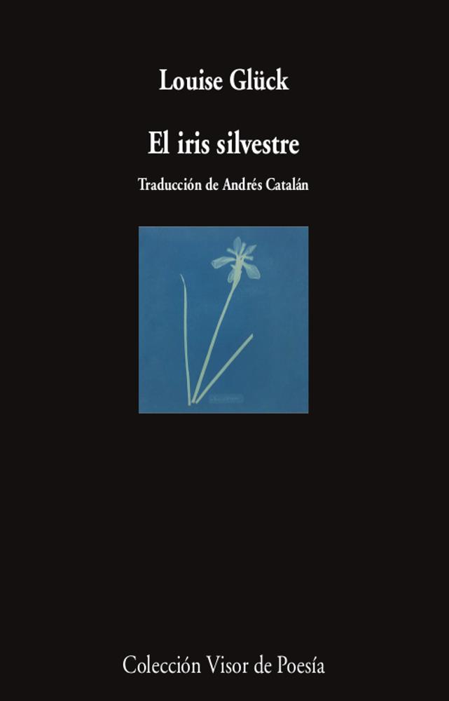 El iris silvestre | 9788498954470 | Glück, Louise