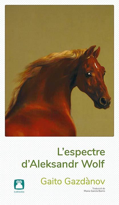 L'espectre d'Aleksandr Wolf | 9788412446708 | Gazdànov, Gaito