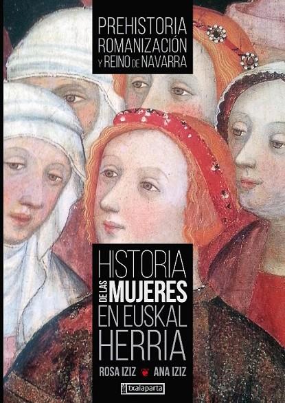 Historia de las Mujeres en Euskal Herria 1 - Prehi | 9788416350582 | Iziz Elarre, Ana Isabel / Iziz Elarre, Rosa