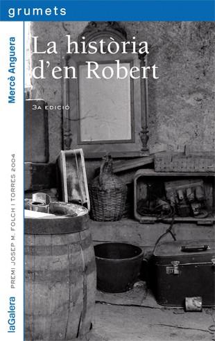 HISTORIA D'EN ROBERT,LA | 9788424695859 | Anguera, Mercè