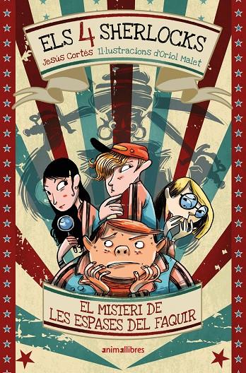 Els 4 Sherlocks 2. El misteri de les espases del faquir | 9791387847258 | , Jesús Cortés