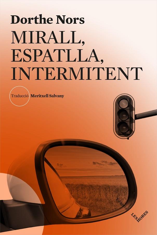 MIRALL ESPATLLA INTERMITENT | 9788494904943 | NORS,DORTHE