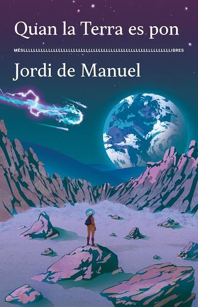 Quan la Terra es pon | 9788417353643 | DE MANUEL, JORDI