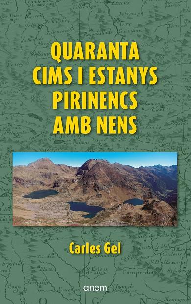 Quaranta cims i estanys pirinencs amb nens | 9788418865473 | Gel, Carles