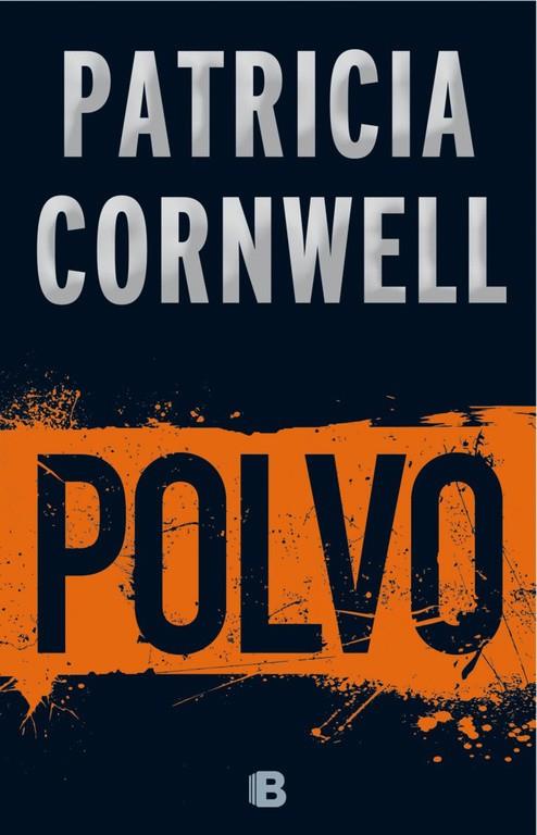 Polvo (Doctora Kay Scarpetta 21) | 9788466658331 | Cornwell, Patricia