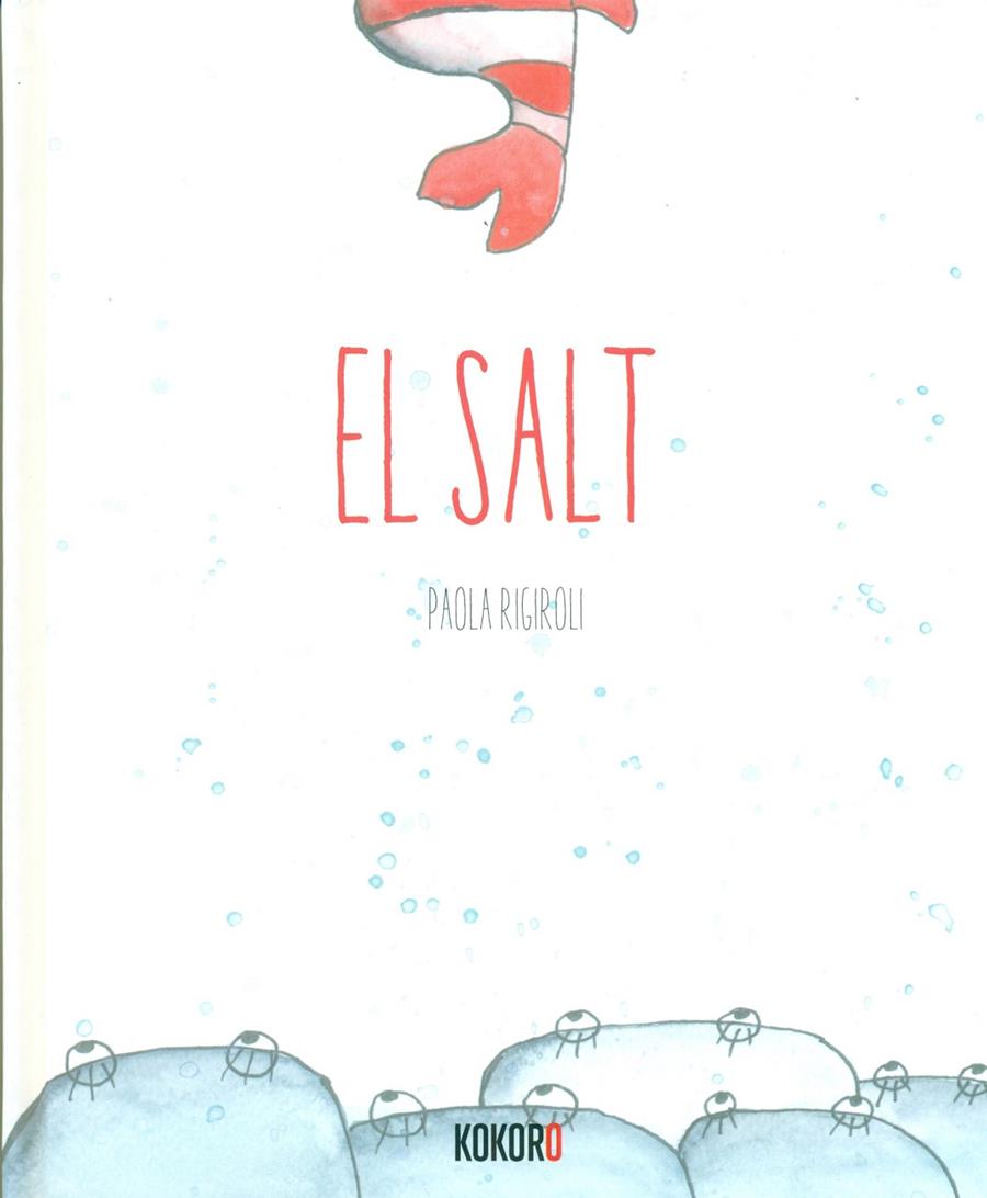 El salt | 9788494041778 | Rigiroli, Paola / Caro Gomez, Isabeled. lit. / Rigiroli, Paolail.