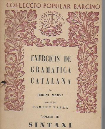 Exercicis de gramatica catalana. (Sintaxi, 2 part) | 9788472265234 | Martorell Bisbal, Artur / Vallés, Emili (Jeroni Marvá)