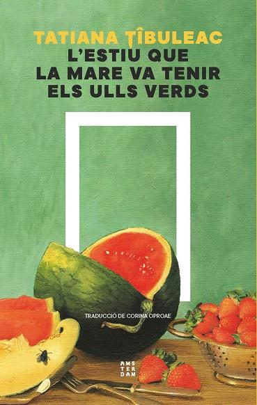 Estiu que la mare va tenir els ulls verds, l´ | 9788419960511 | Tîbuleac, Tatiana