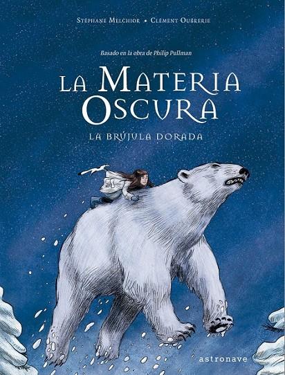 La materia oscura. La brújula dorada | 9788467940220 | Melchior / Oubrerie