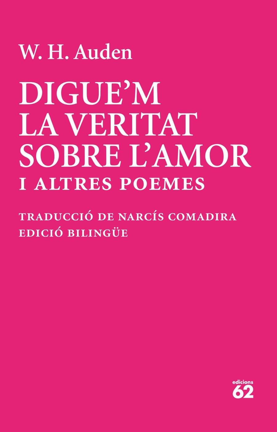 Digue'm la veritat sobre l'amor | 9788429783513 | Auden, W. H.
