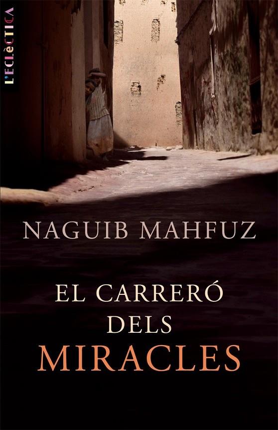 El carreró dels miracles | 9788498242102 | Mahfuz, Naguib