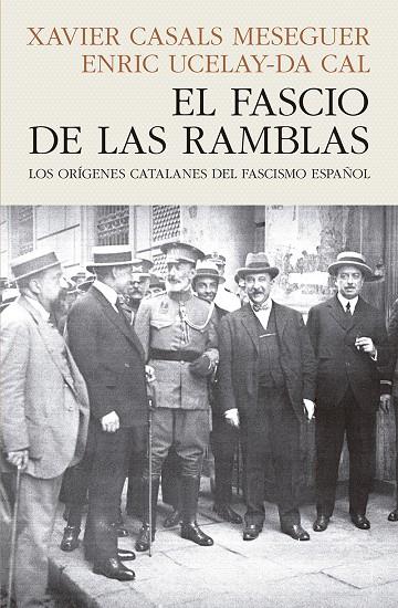 EL FASCIO DE LAS RAMBLAS | 9788412595468 | Casals Meseguer, Xavier; Ucelay-Da Cal, Enric