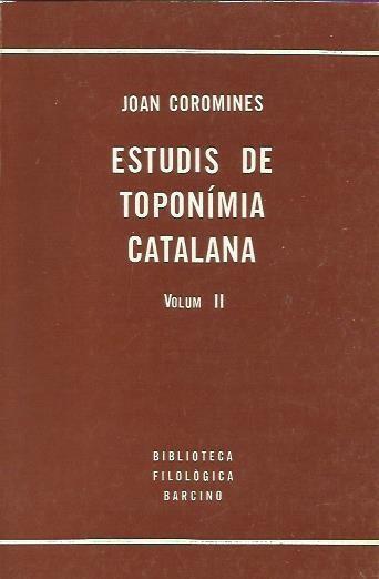 Estudis de toponímia catalana. Volum II | estudistoponímia | Coromines, Joan