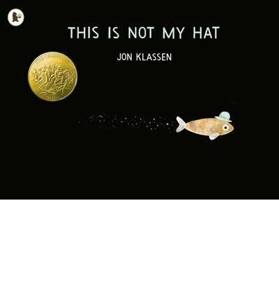 This is not my hat | 9781406353433 | Klassen, Jon