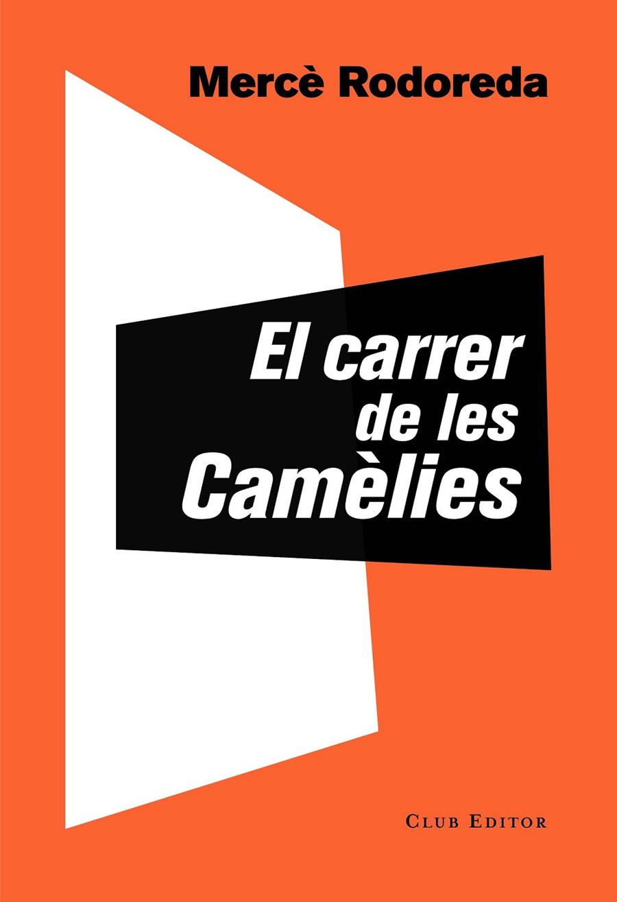 El carrer de les Camèlies | 9788473292757 | RODOREDA, MERCÈ